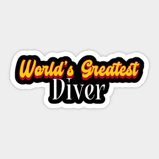 World's Greatest Diver! Sticker